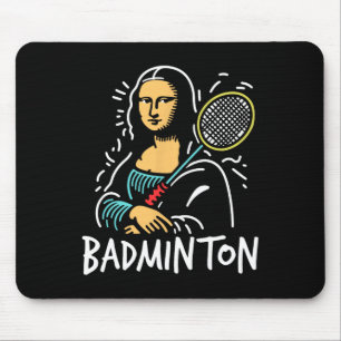 Tapis De Souris Mona-lisa Dminton - Drôle Mona-lisa Dminton Lover