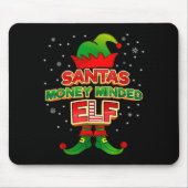 Tapis De Souris Money Minded Elf Christmas Matching Costumes X-mas (Devant)