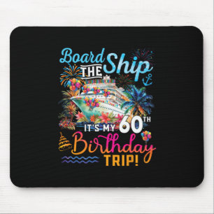 Tapis De Souris Monter à bord du navire C'est mon voyage de croisi
