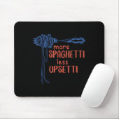 Tapis De Souris More Spagetti Less Etti Funny Foodie Spaghetti  (Avec souris)