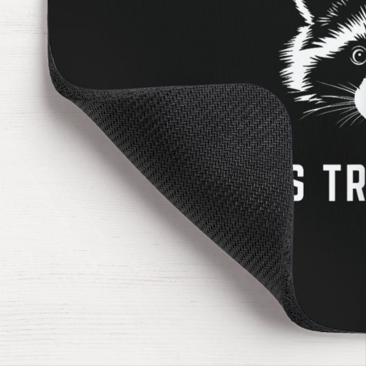 Tapis De Souris More Trash Can, Less Trash Can't - Funny Raccoon (Coin)