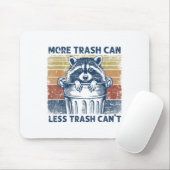 Tapis De Souris More Trash Can Less Trash Can't Trash Panda Raccoo (Avec souris)