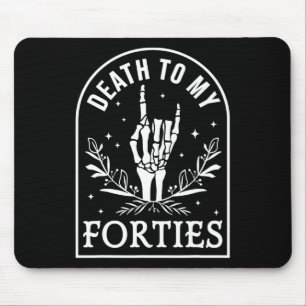 Tapis De Souris Mort à mes Quarantes 50e Anniversaire Squelette Go