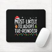 Tapis De Souris Most Likely To Adopt The Reindeer Funny Christmas (Avec souris)