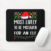Tapis De Souris Most Likely To Be Mistaken For An Elf Christmas Pa (Avec souris)