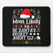Tapis De Souris Most Likely To Be Santa's Secret Agent Elf - Chris (Devant)