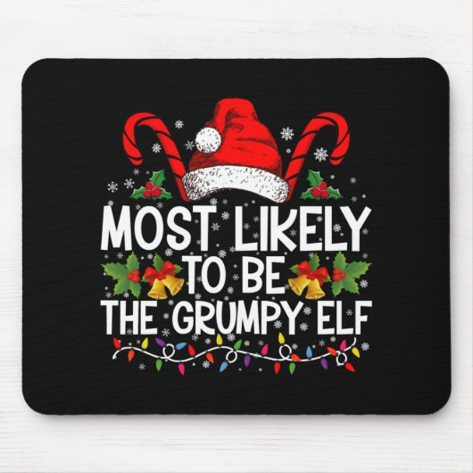 Tapis De Souris Most Likely To Be The Mpy Elf Funny Xmas (Devant)