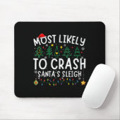 Tapis De Souris Most Likely To Crash Santa's Sleigh Matching Chris (Avec souris)