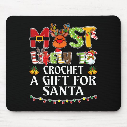 Tapis De Souris Most Likely To Crochet A Gift For Santa Family Chr (Devant)