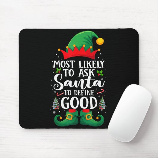 Tapis De Souris Most Likely To Define Good Matching Christmas Elf (Avec souris)