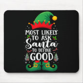 Tapis De Souris Most Likely To Define Good Matching Christmas Elf (Devant)