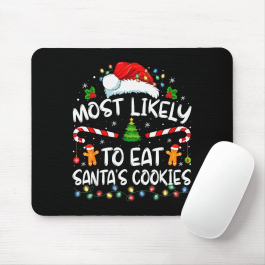 Tapis De Souris Most Likely To Eat Santa's Cookies Funny Christmas (Avec souris)