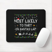 Tapis De Souris Most Likely To Fart On Santa's Lap Family Christma (Avec souris)