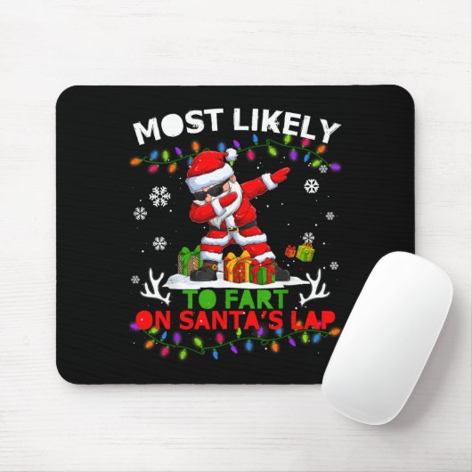 Tapis De Souris Most Likely To Fart On Santa's Lap Ugly Christmas (Avec souris)