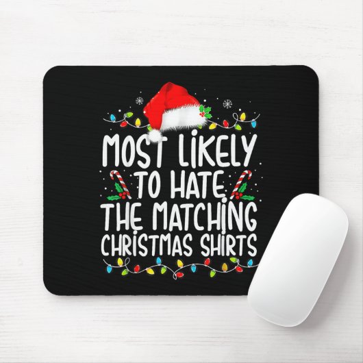 Tapis De Souris Most Likely To Hate Matching Christmas Family  (Avec souris)