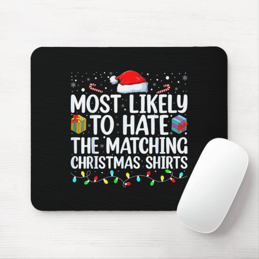 Tapis De Souris Most Likely To Hate Matching Christmas Funny Famil (Avec souris)