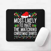 Tapis De Souris Most Likely To Hate Matching Christmas Funny Famil (Avec souris)