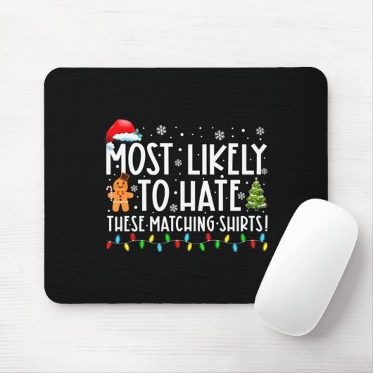 Tapis De Souris Most Likely To Hate These Matching S Funny Christm (Avec souris)