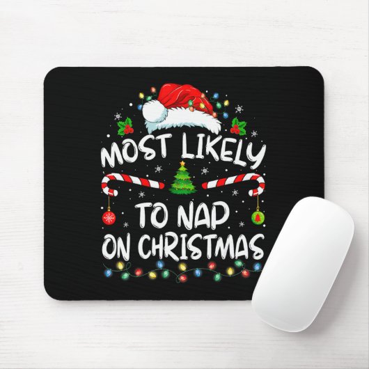 Tapis De Souris Most Likely To Nap On Christmas Family Christmas P (Avec souris)