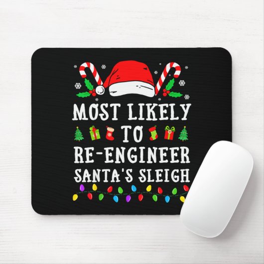 Tapis De Souris Most Likely To Re-engineer Santa's Sleigh Christma (Avec souris)