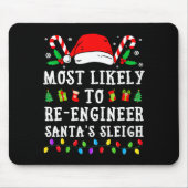 Tapis De Souris Most Likely To Re-engineer Santa's Sleigh Christma (Devant)