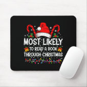 Tapis De Souris Most Likely To Read A Book Through Christmas  (Avec souris)