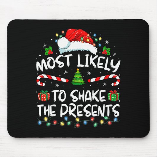 Tapis De Souris Most Likely To Shake The Family Matching Christmas (Devant)