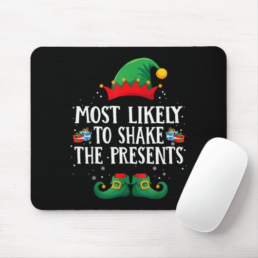 Tapis De Souris Most Likely To Shake The Matching Christmas Elf (Avec souris)