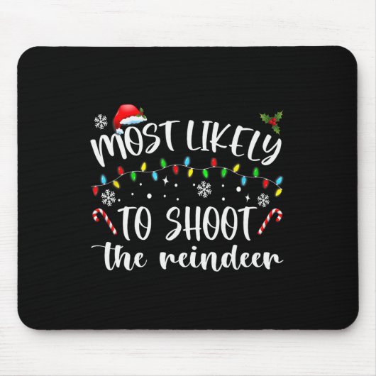Tapis De Souris Most Likely To Shoot (Devant)