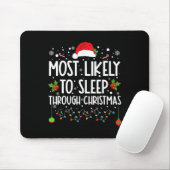 Tapis De Souris Most Likely To Sleep Through Christmas Family Chri (Avec souris)