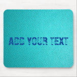 Tapis De Souris Motif en cuir Turquoise personnalisé Mousepad<br><div class="desc">Motif en cuir Turquoise personnalisé Mousepad</div>