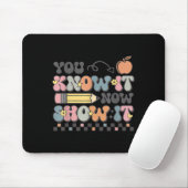 Tapis De Souris Motivational State Testing Test Day You Know It No (Avec souris)