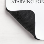 Tapis De Souris Mourir de faim pour la connaissance ? (Coin)