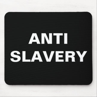 Tapis De Souris Mousepad Anti-Esclavage Noir