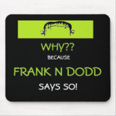Tapis De Souris Mousepad de Frank N Dodd (Devant)