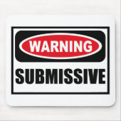 Tapis De Souris Mousepad DOCILE d'avertissement (Devant)