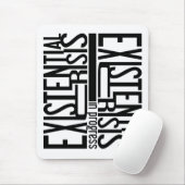 Tapis De Souris Mousepad existentiel de crise (Avec souris)