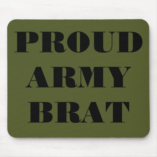 Tapis De Souris Mousepad Fier Brat de l'armée (Devant)
