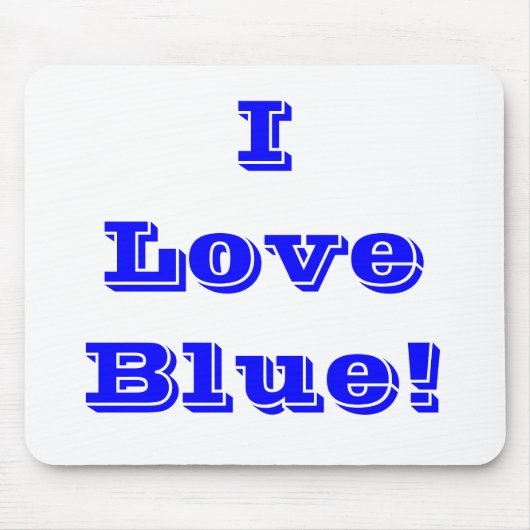 Tapis De Souris Mousepad I Love Blue (Devant)