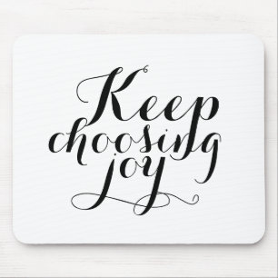 Tapis De Souris Mousepad - Keep choisissant la joie
