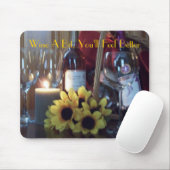 Tapis De Souris Mousepad, Wine un peu, vous se sentira mieux (Avec souris)
