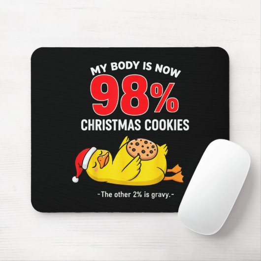 Tapis De Souris My Body Is 98% Christmas Cookies Funny Duck Pajama (Avec souris)