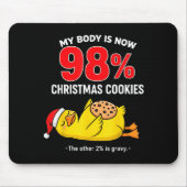 Tapis De Souris My Body Is 98% Christmas Cookies Funny Duck Pajama (Devant)