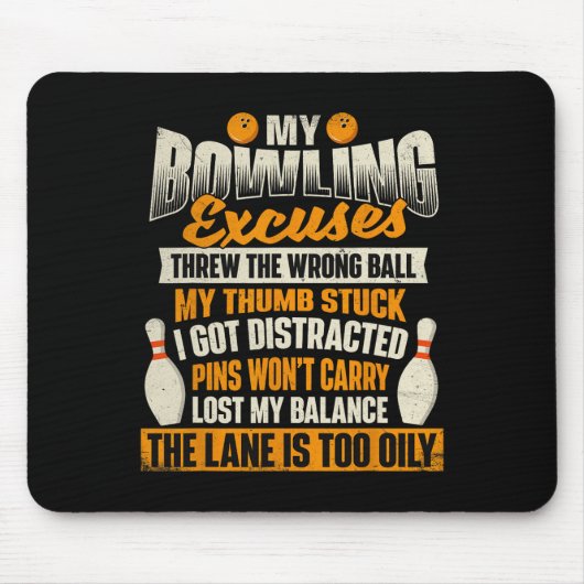 Tapis De Souris My Bowling Excuses - Bowler Bowling (Devant)