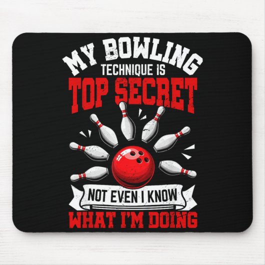 Tapis De Souris My Bowling Technique Funny Bowling Bowler Men Wome (Devant)