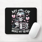Tapis De Souris My Cat Never Broke My Heart Funny Skeleton Cat Val (Avec souris)