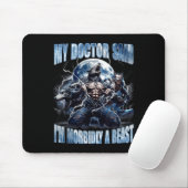 Tapis De Souris My Doctor Said I'm Morbidly A Cool Funny Werewolf  (Avec souris)