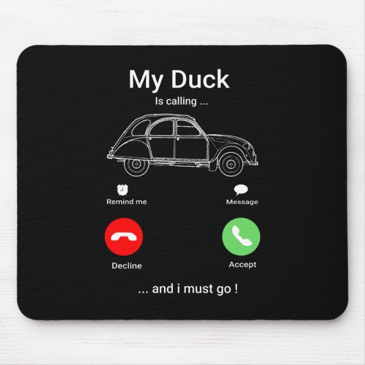 Tapis De Souris My Duck is Calling | Funny 2CV Oldtimer Smartphone (Devant)