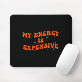 Tapis De Souris My Energy Is Expensive Funny Motivational Retro Gr (Avec souris)
