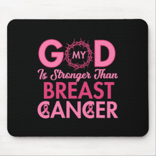 Tapis De Souris My God Is Stronger Than Breast Cancer Awareness Ch